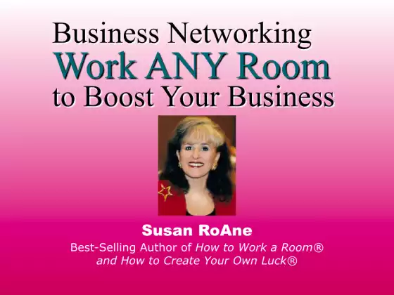 Successful Business Networking: How To Work ANY Room to Boost Your Business