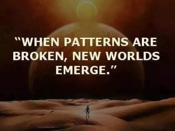 Create a New Experience by Breaking the Patterns of the Past!
