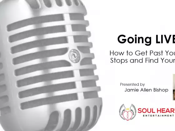 Going LIVE: How to Get Past Your Own Stops and Find Your Voice