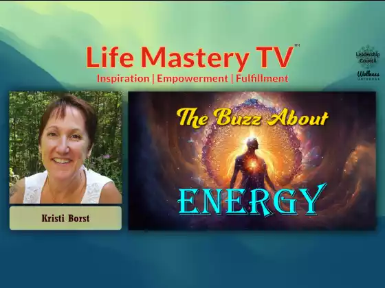 LMTV #226 : Le buzz sur l'énergie (Kristi Borst)
