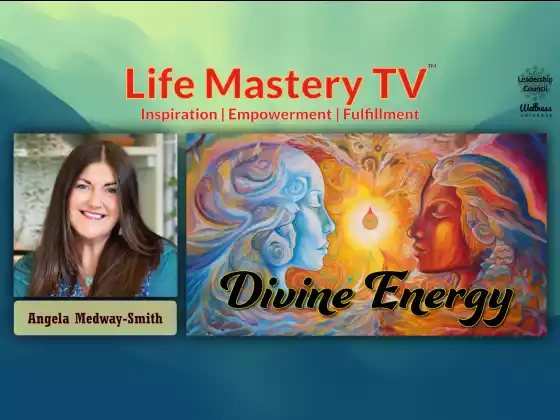 LMTV #227: Energía Divina (Angela Medway-Smith)