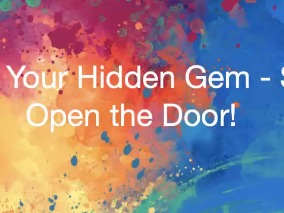 Discovering You Series - Opening A Doorway To Your Hidden Gem
