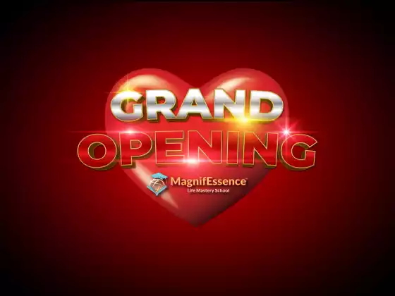 Grand Opening: MagnifEssence Life Mastery School