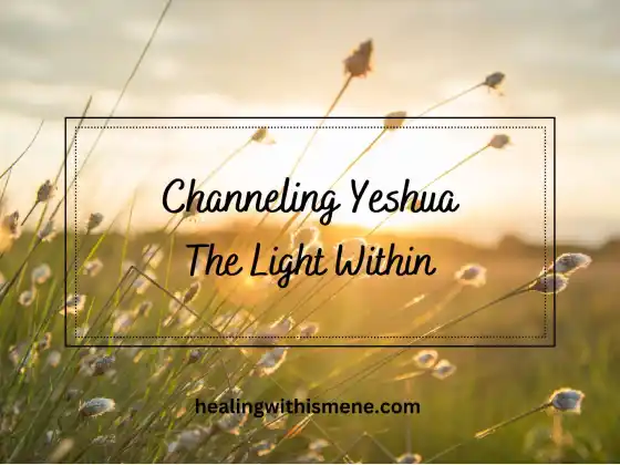 Yeshua channeln – Das Licht im Inneren