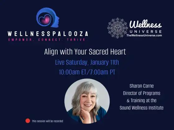 Wellnesspalooza 2025 Align with Your Sacred Heart with Sharon Carne